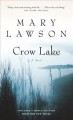 Go to record Crow Lake / Mary Lawson.