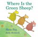 Where is the green sheep? / Mem Fox and Judy Horacek. Cover Image