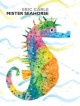 Go to record Mister Seahorse / Eric Carle.