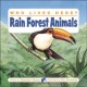 Rain forest animals  Cover Image