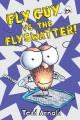 Go to record Fly Guy vs. the flyswatter!