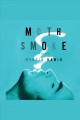 Moth smoke a novel  Cover Image