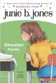 Junie B., first grader cheater pants  Cover Image