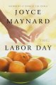 Labor Day : [a novel] Cover Image