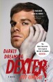 Darkly dreaming Dexter a novel  Cover Image