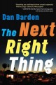 The next right thing a novel  Cover Image