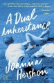 A dual inheritance a novel  Cover Image