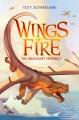 Go to record Wings of fire. Vol. 1 The dragonet prophecy