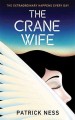 The crane wife : a novel  Cover Image