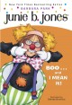Junie B., first grader boo --and I mean it!  Cover Image