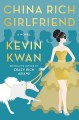 Go to record China rich girlfriend : a novel