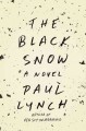 Go to record The black snow  : a novel