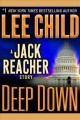 Deep down : a Jack Reacher story  Cover Image
