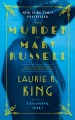 The murder of Mary Russell : a novel of suspense featuring Mary Russell and Sherlock Holmes  Cover Image