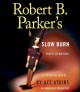 Robert B. Parker's Slow burn Cover Image