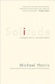 Go to record Solitude : a singular life in a crowded world