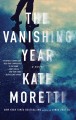 The vanishing year : a novel  Cover Image