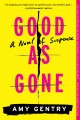 Good as gone  Cover Image
