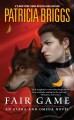 Fair game : an Alpha and Omega novel  Cover Image