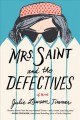 Go to record Mrs. Saint and the defectives : a novel