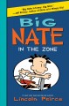 Big Nate in the zone  Cover Image
