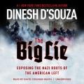The big lie : exposing the Nazi roots of the American left  Cover Image