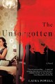 The unforgotten : a novel  Cover Image