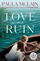 Go to record Love and ruin : a novel