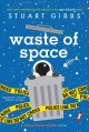 Waste of space : a Moon Base Alpha novel  Cover Image
