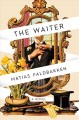 The waiter : a novel  Cover Image