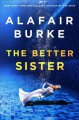The better sister : a novel  Cover Image