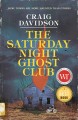 The Saturday Night Ghost Club : a novel  Cover Image