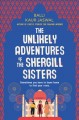 The unlikely adventures of the Shergill sisters : a novel  Cover Image