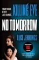 Go to record Killing Eve : no tomorrow