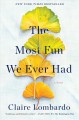 The most fun we ever had : a novel  Cover Image