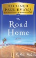 The road home : a novel  Cover Image