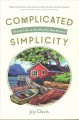 Complicated simplicity : island life in the Pacific Northwest  Cover Image