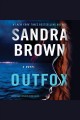 Outfox a novel  Cover Image