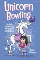 Phoebe and her unicorn. 9, Unicorn bowling : another Phoebe and her unicorn adventure  Cover Image
