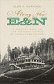 Along the E&N : a journey back to the historic hotels of Vancouver Island  Cover Image