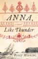 Anna, Like Thunder. Cover Image