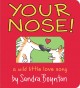 Your nose! : a wild little love song  Cover Image