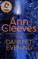 The darkest evening: v. 9 :  Vera Stanhope  Cover Image
