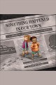 Something Happened in Our Town : A Child's Story About Racial Injustice  Cover Image