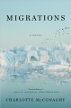 Migrations : a novel  Cover Image