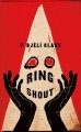 Ring shout, or, Hunting Ku Kluxes in the end times  Cover Image