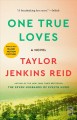 One true loves : a novel  Cover Image