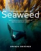 Go to record The science and spirit of seaweed : discovering food, medi...