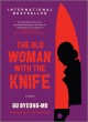 Go to record The old woman with the knife : a novel
