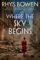 Where the Sky Begins : A Novel. Cover Image